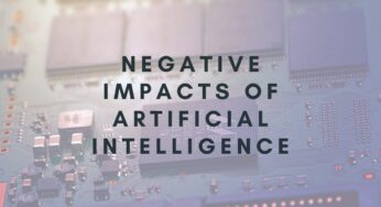 Negative Social Impacts Of Artificial Intelligence