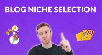 Choosing A Blogging Niche