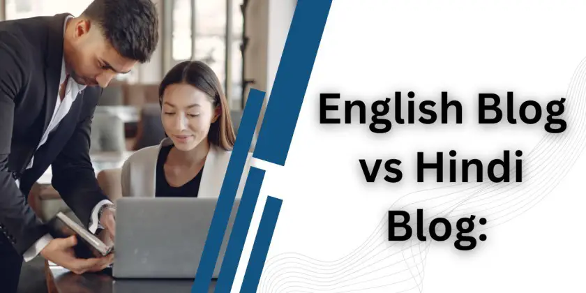 In Which Language Should I Do Blogging? Hindi Or English, Which One Earns More Money