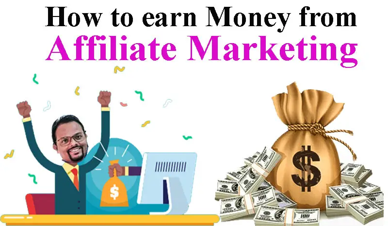 How To Earn Money With Affiliate Marketing