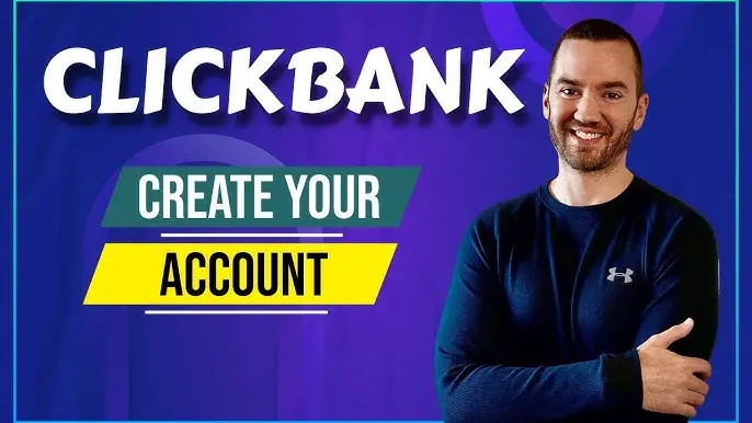 What Is Click Bank And How To Create Its Account