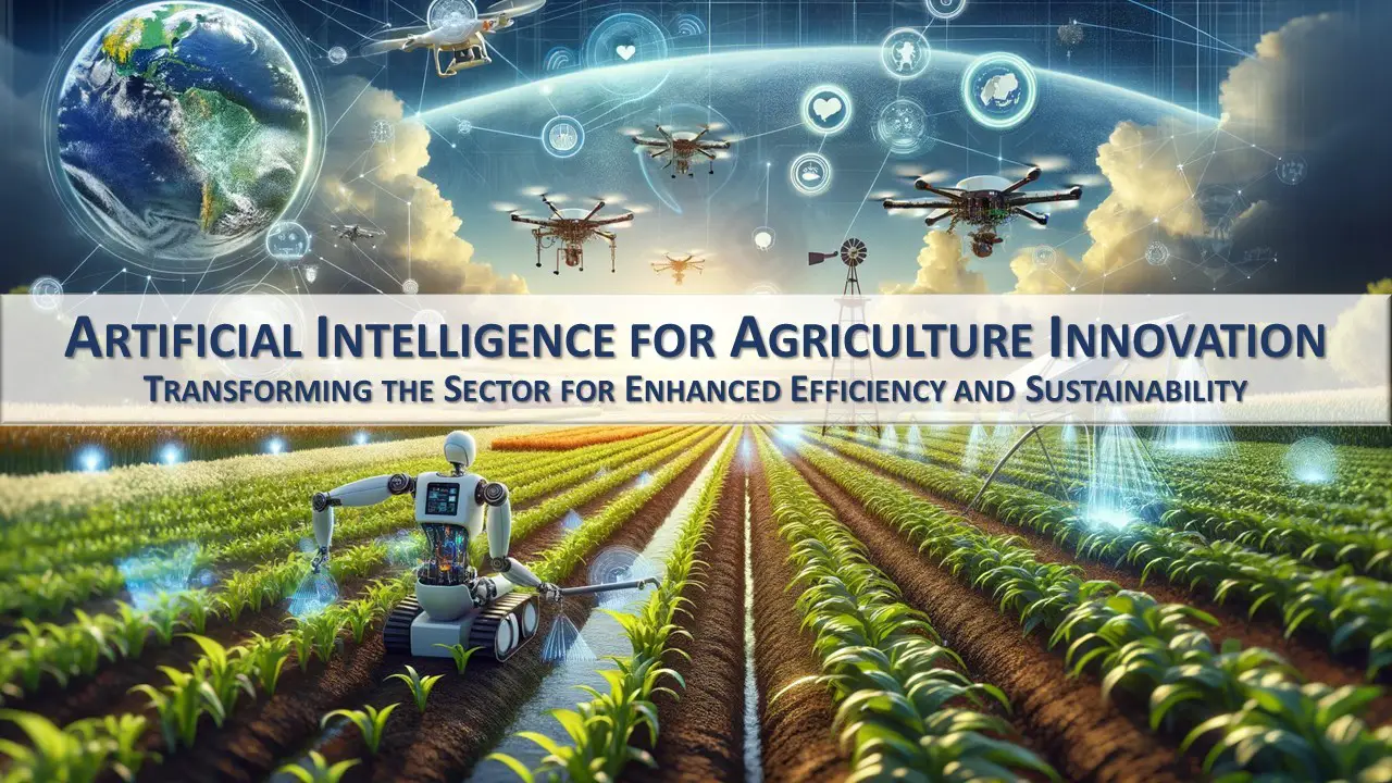 Artificial Intelligence For Agricultural Innovation (AI4AI) Initiative