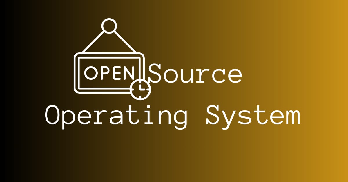 Free And Open Source Operating Systems