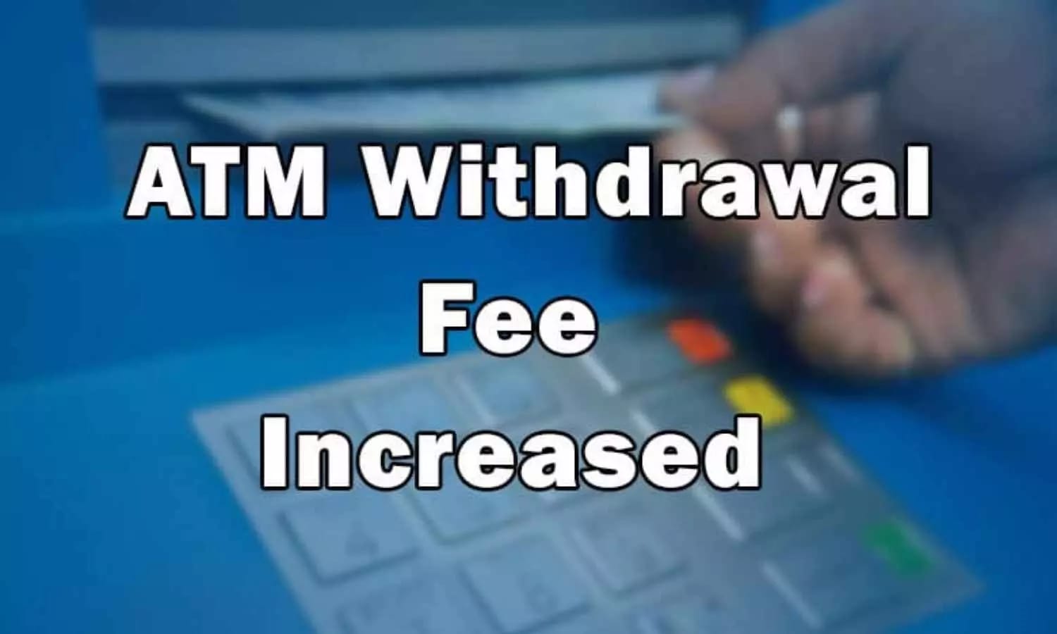 Withdrawing Money From ATM Will Be Expensive From May 1: RBI Increased The Fee By ₹ 2, Now You Will Have To Pay ₹ 19 Charge For Withdrawing Cash After The Free Limit