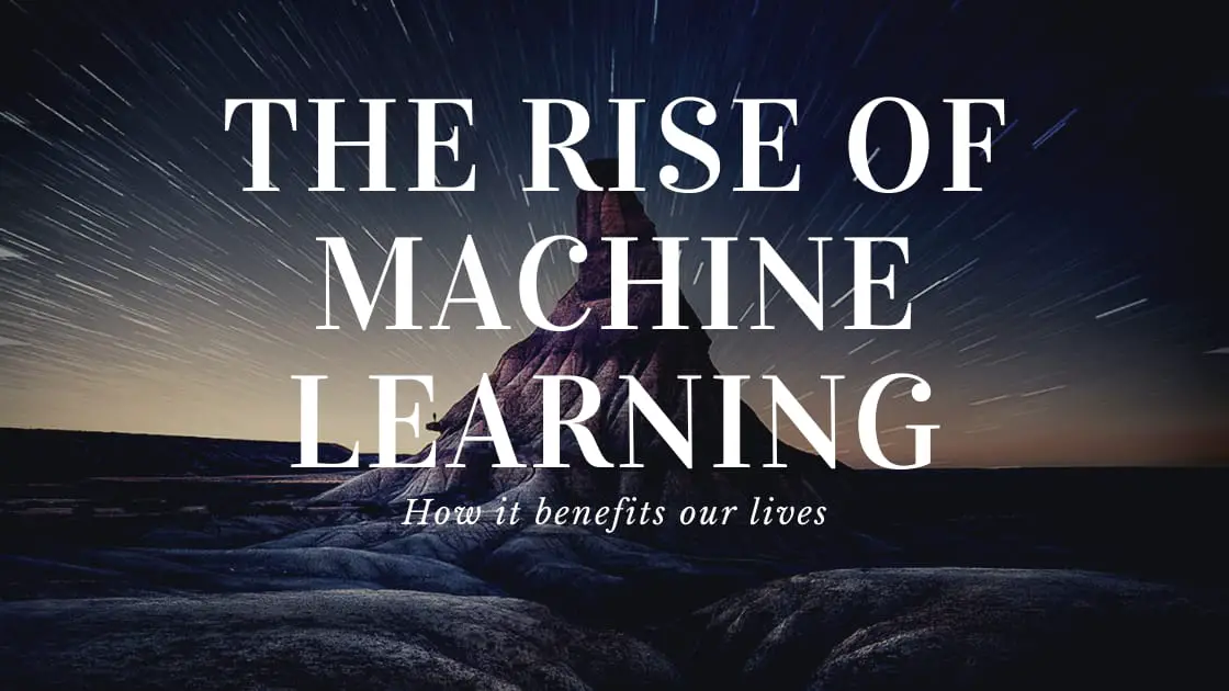 Rise Of Machine Learning