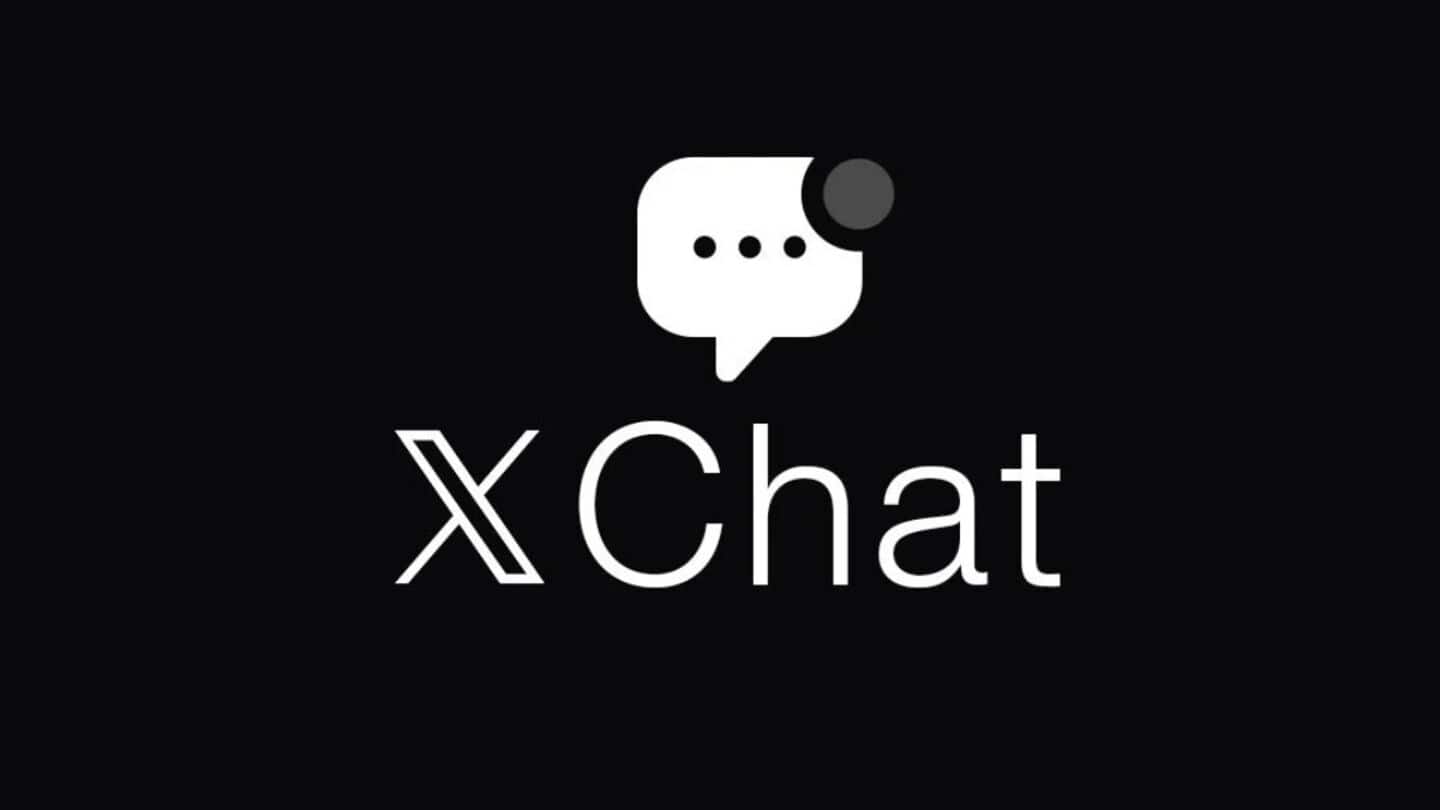Elon Musk Launches Xchat With Disappearing Messages, Encrypted Chat, And More: Here’s How We Understand It