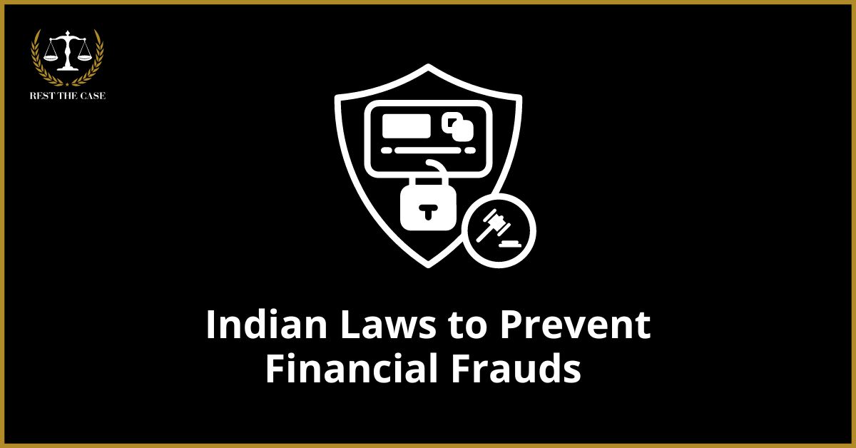 Indian Law To Prevent Financial Fraud In India
