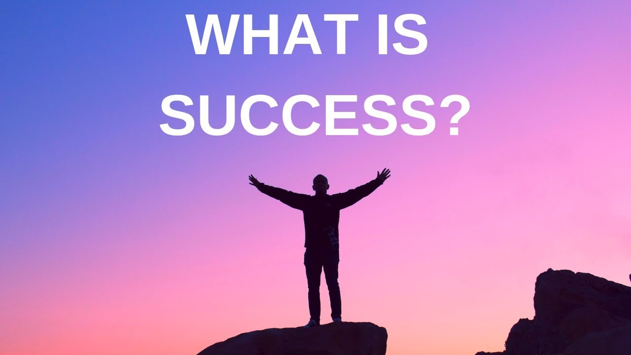 What Is Success