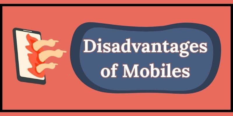 Disadvantages Of Mobile Phones